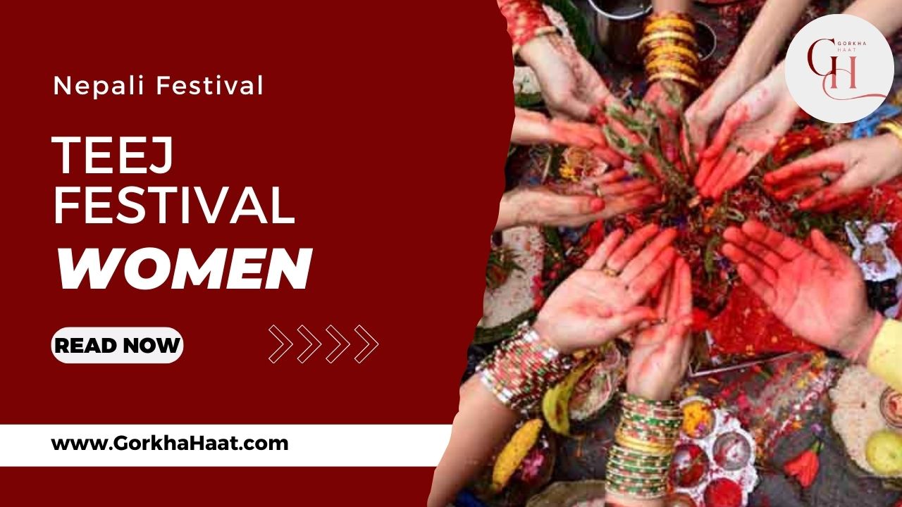 Teej Festival in Darjeeling 2025: Hartalika Teej Rituals, Songs & Celebrations | Gorkha Haat