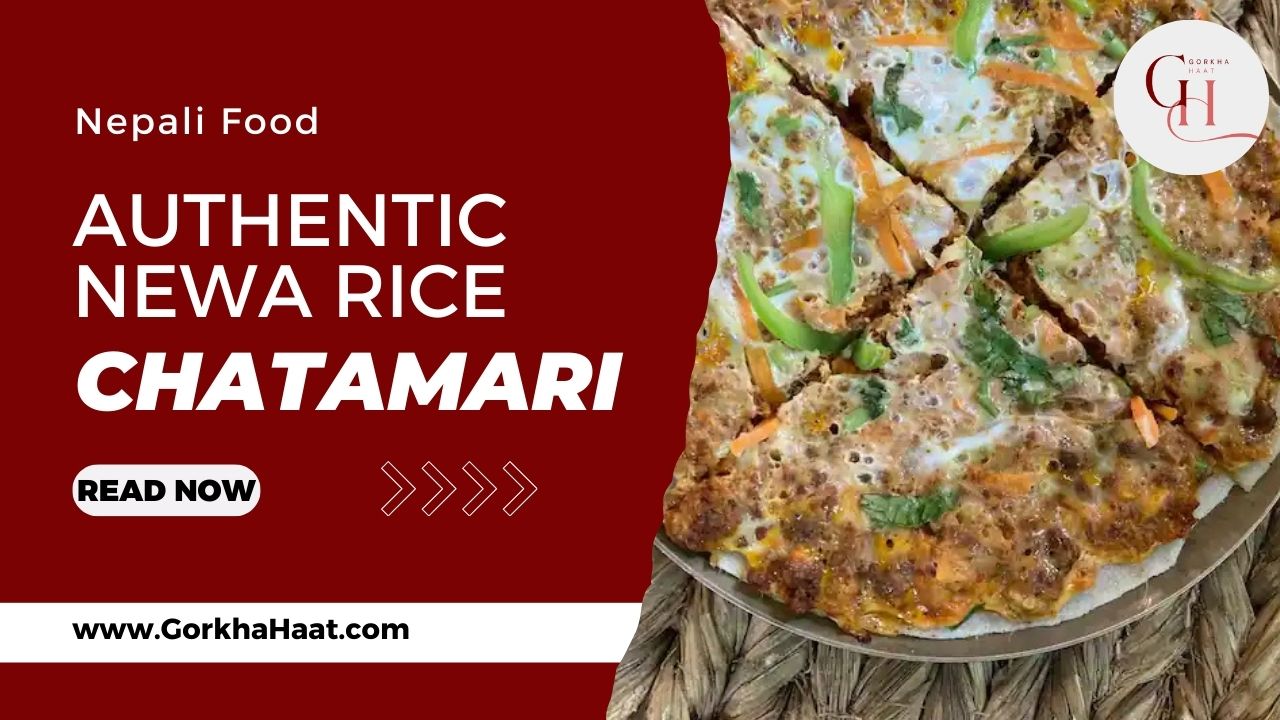 Chatamari Recipe: Authentic Newa Rice Crepe “Nepali Pizza” from Darjeeling & Kalimpong | Gorkha Haat