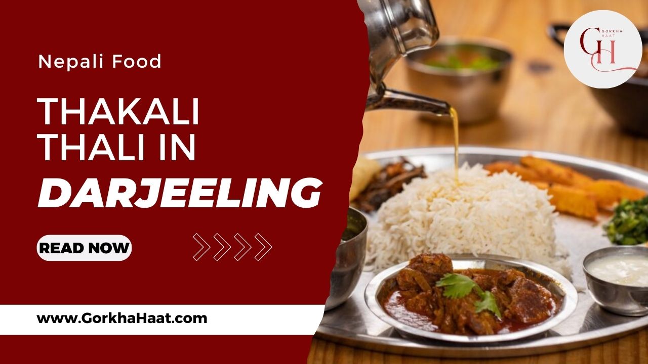Thakali Thali in Darjeeling: Authentic Himalayan Meal Set with Dhindo & Gundruk | Gorkha Haat