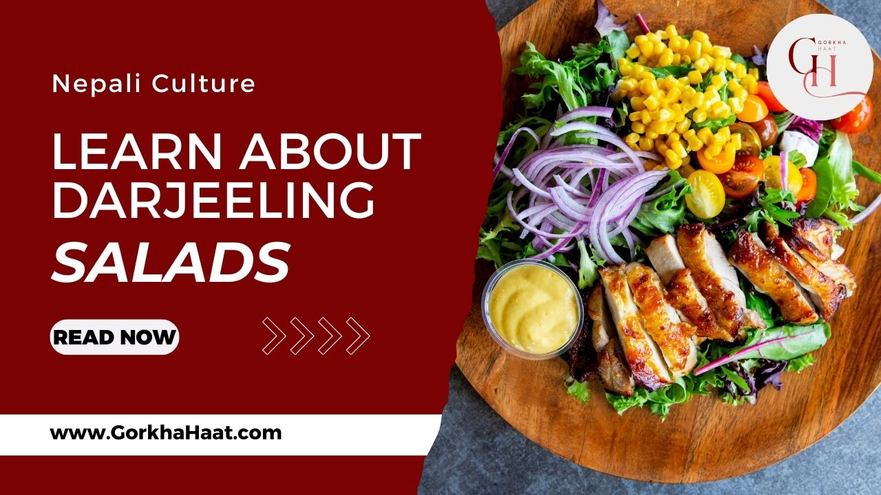 Darjeeling Salad & Nepali Salads: Sadeko Kakra, Gundruk Achar Recipes 2026